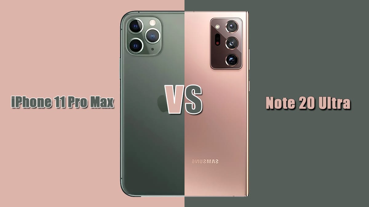 Note 20 Ultra VS iPhone 11 Pro Max