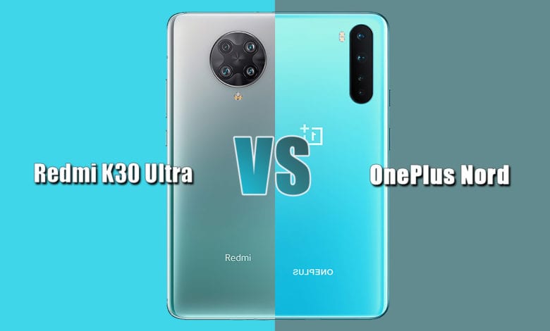 مقارنة بين OnePlus Nord و Xiaomi Redmi K30 Ultra