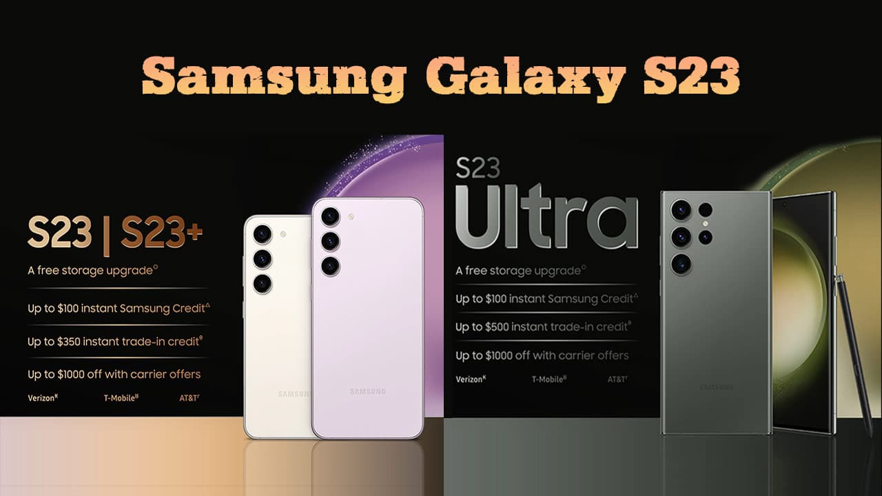 Samsung Galaxy S23 Ultra, S23+, S23 and Galaxy Book3: Specs, Price